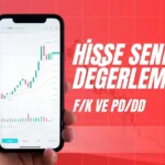 Hisse Senedi Değerlemesinde F/K ve PD/DD: Yatırımcılar İçin Kapsamlı Bir Rehber